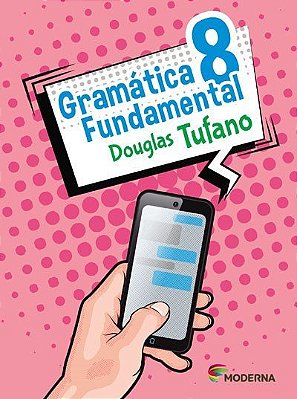 Gramática Fundamental - 8º Ano - 3ª Edição