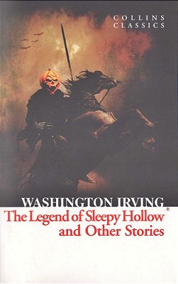 The Legend Of Sleepy Hollow And Other Stories - Collins Classics