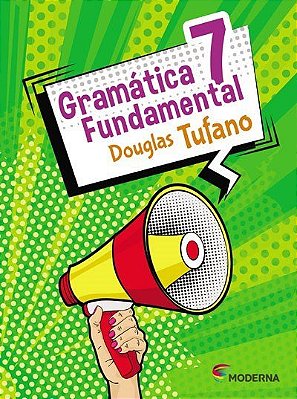 Gramática Fundamental - 7º Ano - 3ª Edição