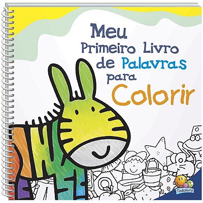 Meu Primeiro Livro De Palavras Para Colorir