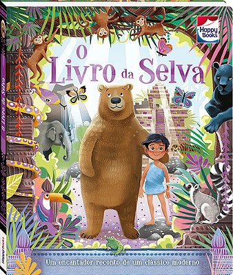 O Livro Da Selva - Um Encantador Reconto De Um Clássico Moderno