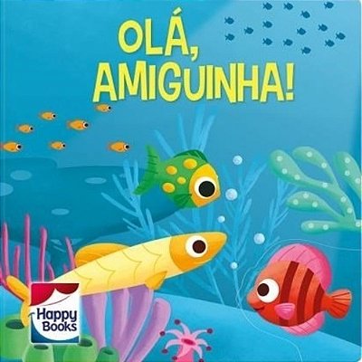 Olá, Amiguinha - Nossa Amizade...