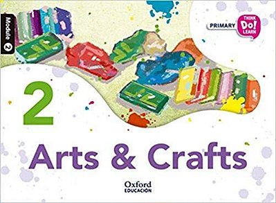 Think Do Learn Arts And Crafts 2 Module 2 - Student's Book