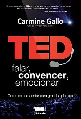 Ted - Falar, Convencer, Emocionar - Como Se Apresentar Para Grandes Plateias