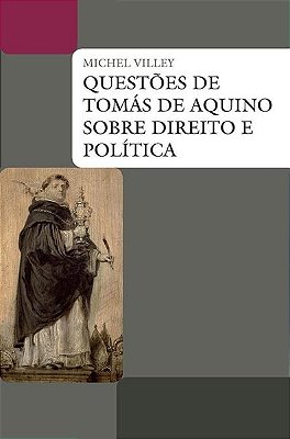 Questoes De Tomas De Aquino Sobre Direito E Politica