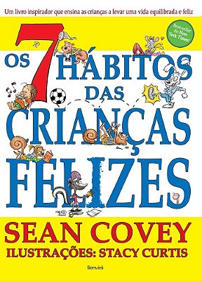 Os 7 Hábitos Das Crianças Felizes