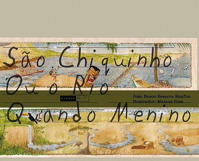 São Chiquinho Ou O Rio Quando Menino