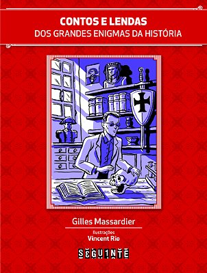Contos E Lendas Dos Grandes Enigmas Da História