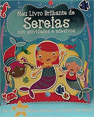 Meu Livro Brilhante - De Sereias Com Adesivos E Atividades