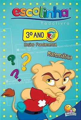 Escolinha Todolivro: 3º Ano - Matematica 2