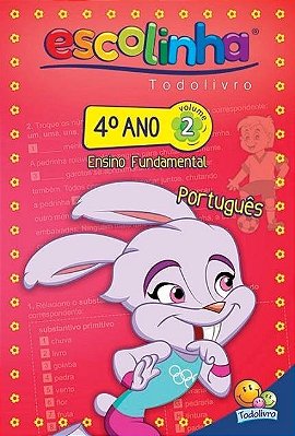 Escolinha Todolivro: 4º Ano - Portugues 2