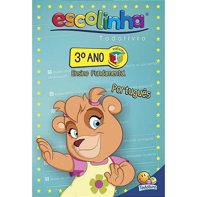 Escolinha Todolivro: 3º Ano - Portugues 1