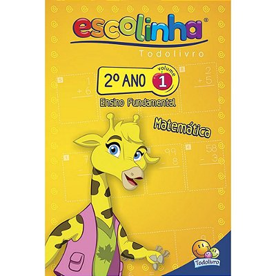 Escolinha Todolivro: 2º Ano - Matematica 1