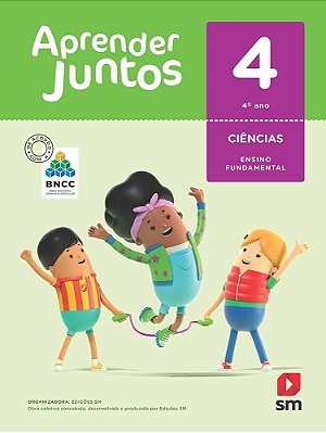 Aprender Juntos - Ciências - 4º Ano - Ensino Fundamental I - Livro Com Recurso Digital - Bncc