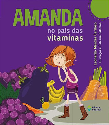 Amanda No Pais Das Vitaminas - Nova Edição..-