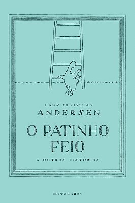 Patinho Feio E Outras Historias