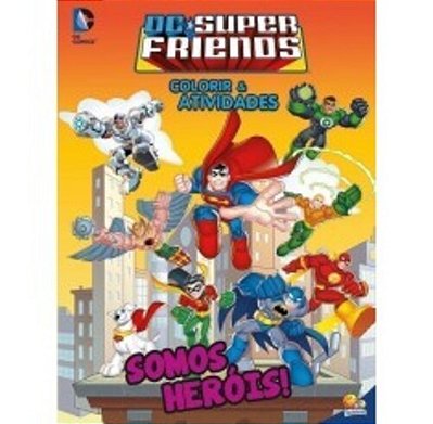 Colorir E Atividades-Super Friends: Heróis!