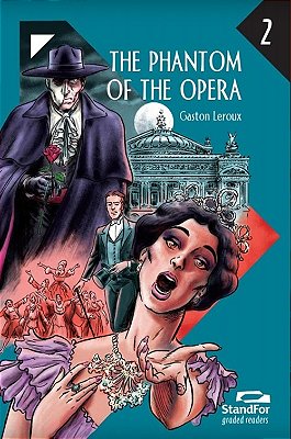 The Phantom Of The Opera - Standfor Graded Readers