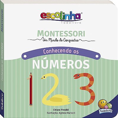 Montessori Meu Primeiro Livro, Números (Escolinha)