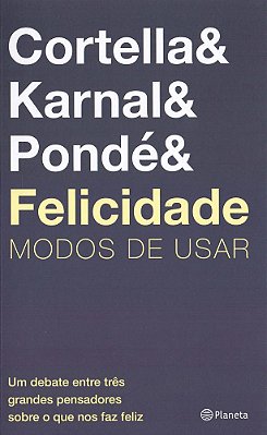 Felicidade: Modos De Usar