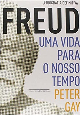 Freud: Uma Vida Para O Nosso Tempo - Edição Econômica