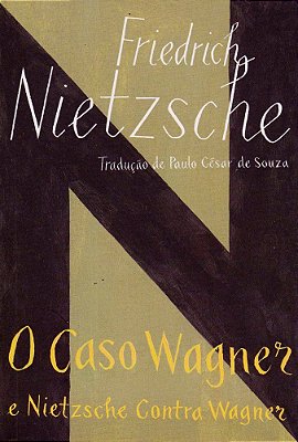 O Caso Wagner E Nietzsche Contra Wagner - Edição De Bolso