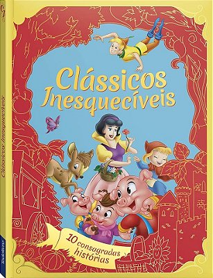 Clássicos Inesquecíveis - 10 Consagradas Histórias