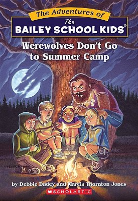 Werewolves Don't Go To Summer Camp