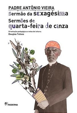 Sermão Da Sexagésima - Sermões De Quarta-Feira De Cinza