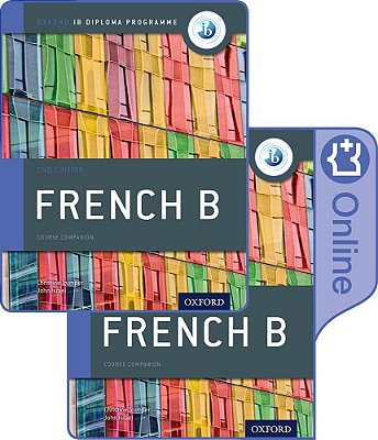 Ib French B - Oxford Ib Diploma Programme - Print And Online Course Pack..-