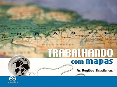MG Trabalhando Com Mapas As Regiões Brasileiras