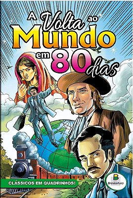 A Volta Ao Mundo Em 80 Dias - Clássicos Em Quadrinhos!