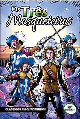 Os Três Mosqueteiros - Clássicos Em Quadrinhos!