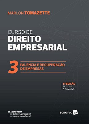 Curso De Direitos Empresarial - Falência E Recuperação De Empresas - Volume 3 - 8ª Edição