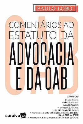 Comentários Ao Estatuto Da Advocacia E Da Oab - 13ª Edição