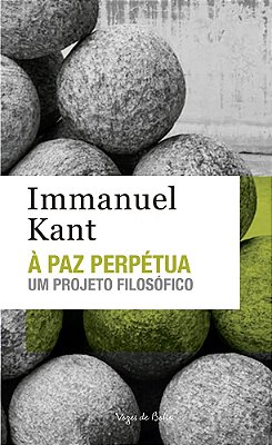 A Paz Perpetua: Um Projeto Filosofico