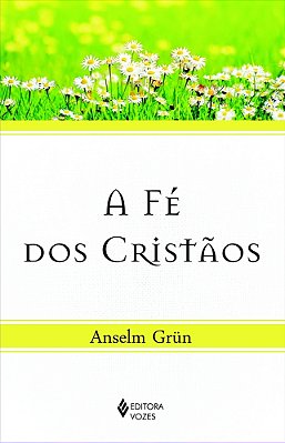 Fé Dos Cristãos