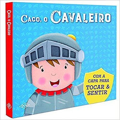 Caco O Cavaleiro - Com A Capa Para Tocar E Sentir