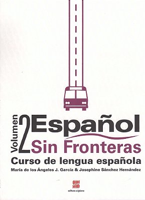ES Español Sin Fronteras Volume 2