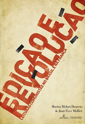 Edição E Revolução Leituras Comunistas No Brasil E Na França