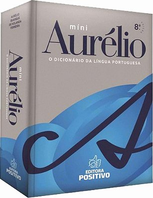 Dicionário Mini Aurélio Sem CD - 8ª Edição - Nova Edição 2021