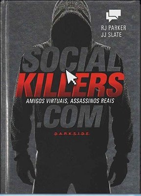 Social Killers: Amigos Virtuais, Assassinos Reais
