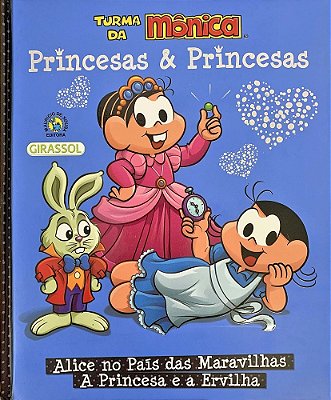 Turma Da Mônica Princesas & Princesas: Alice No País Das Maravilhas/a