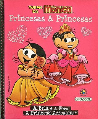 Turma Da Mônica Princesas & Princesas: A Bela E A Fera/a Princesa...