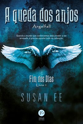 A Queda Dos Anjos - Volume 1 - Fim Dos Dias