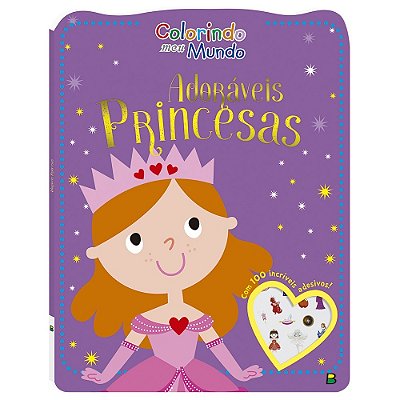Colorindo Meu Mundo: Adoraveis Princesas