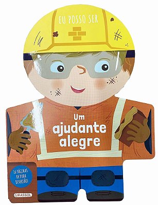 Eu Posso Ser - Um Ajudante Alegre