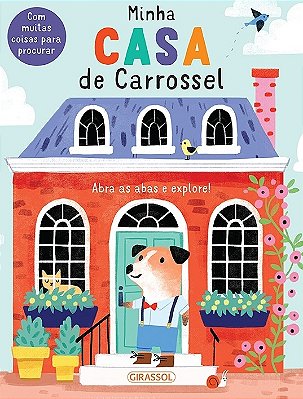 Minha Casa De Carrossel - Abra As Abas E Explore!