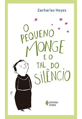 O Pequeno Monge E O Tal Do Silêncio