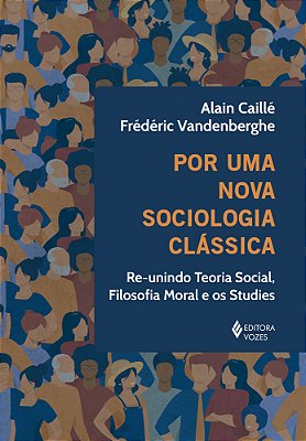 Por Uma Nova Sociologia Classica